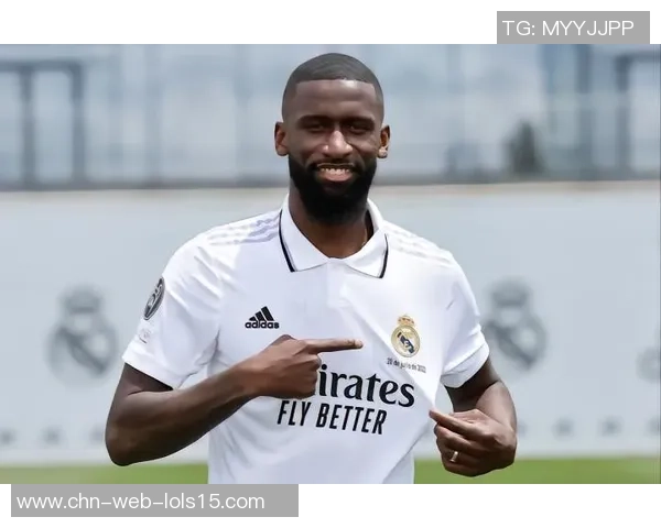 吕迪格的坚韧之路：从默默无闻到世界顶级后卫的蜕变与荣耀